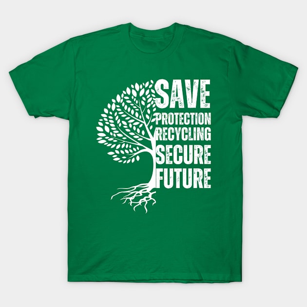 Save the Earth, Secure our Future T-Shirt by AmelieDior